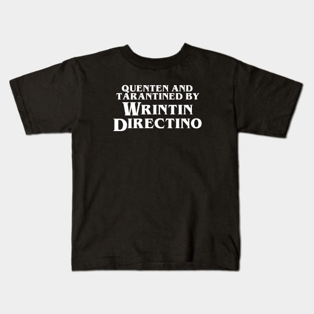 Pulp Fiction | Quenten and Tarantined by Wrintin Directino Kids T-Shirt by directees